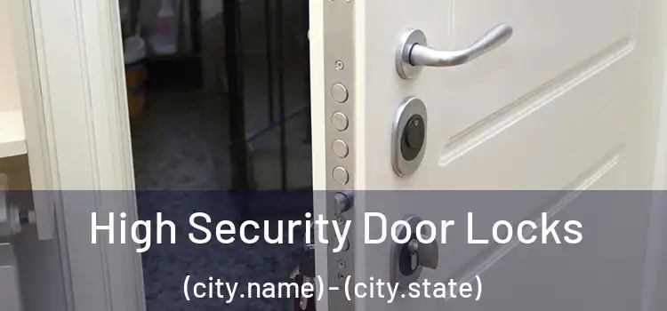  High Security Door Locks (city.name) - (city.state)